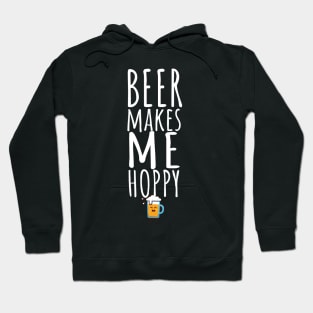 Beer makes me hoppy Hoodie